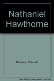 Nathaniel Hawthorne (Profiles in Literature)