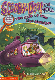 Scooby-Doo! and You: The Case of the Mad Mermaid (A Collect the Clues Mystery)