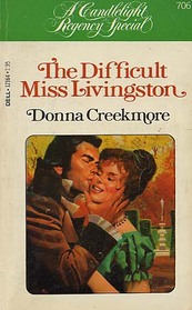 The Difficult Miss Livingston (Candlelight Regency, No 706)