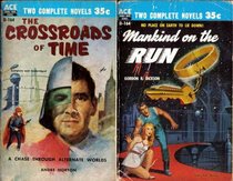 The Crossroads of Time / Mankind on the Run (Classic Ace Double, D-164)