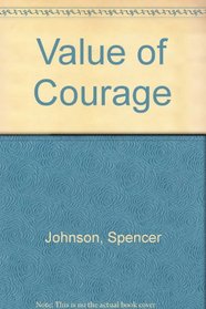 Value of Courage