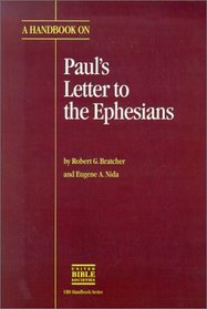 A Handbook on Paul's Letter to the Ephesians (Ubs Handbooks Helps for Translators)