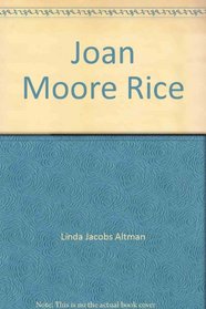 Joan Moore Rice: The Olympic dream (Women who win 3)