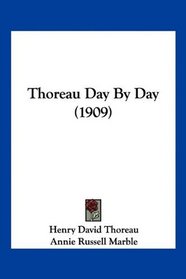 Thoreau Day By Day (1909)