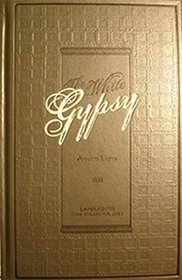 The White Gypsy (Rare Collector Series)