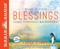 What If Your Blessings Come Through Raindrops?: A 30 Day Devotional
