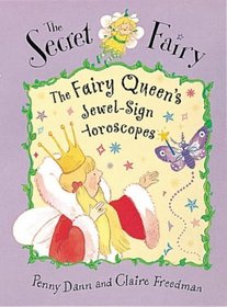 The Fairy Queen's Jewel-sign Horoscopes (Secret Fairy S.)