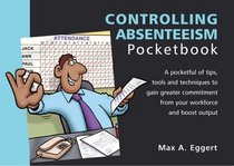 The Controlling Absenteeism Pocketbook (Management Pocketbook Series) (Management Pocketbook Series)