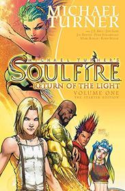 Soulfire Volume 1: Return of the Light: The Starter Edition (Michael Turner's Soulfire)