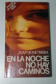 En La Noche No Hay Caminos (Spanish Edition)