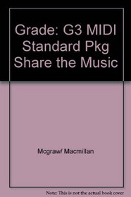 Grade: G3 MIDI Standard Pkg Share the Music