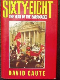 '68: THE YEAR OF THE BARRICADES