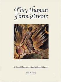 Human Form Divine : William Blake from the Paul Mellon Collection
