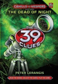 The 39 Clues: Cahills vs. Vespers Book 3: The Dead of Night - Audio Library Edition