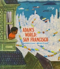 Adam's world: San Francisco