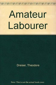 An Amateur Laborer