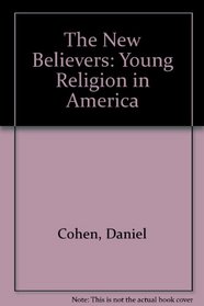 The New Believers: Young Religion in America