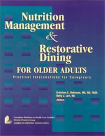 Nutrition Management and Restorative Dining for Older Adults: Practical Interventions for Caregivers