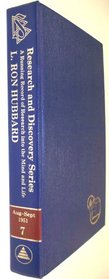 The Research and Discovery Series Volume 7: A Running Record of Research Into the Mind and Life Wichita, Kansas 13 August-24 September 1951