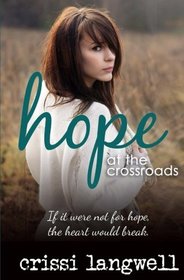 Hope at the Crossroads (Hope Series) (Volume 2)