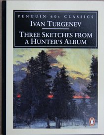 Three Sketches from a Hunter's Album (Penguin Classics 60s S.)