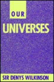 Our Universes