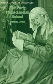 The Early Netherlandish School (National Gallery London Publications)
