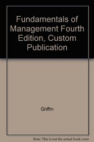Fundamentals of Management Fourth Edition, Custom Publication