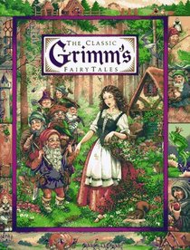 The Classic Grimm's Fairy Tales (Children's Storybook Classics)