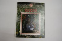 The Nature and Science of Seeds (Exploring the Science of Nature)