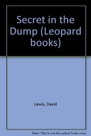 Secret in the Dump (Leopard books)