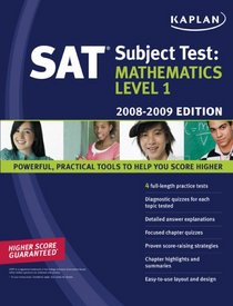 Kaplan SAT Subject Test: Mathematics Level 1, 2008-2009 Edition (Kaplan Sat Subject Test. Mathematics)