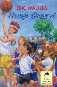 Hoop Crazy! (Orca Young Reader)