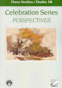 Piano Studies / Etudes 10 (Celebration Series Perspectives)