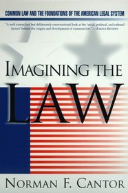 Imagining the Law: Common Law and the Foundations of the American Legal System