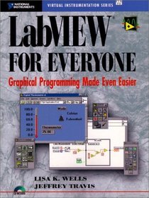 LabVIEW for Everyone: Graphical Programming Made Even Easier