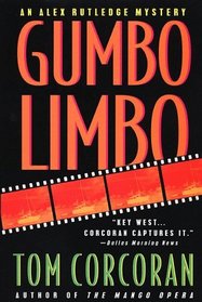 Gumbo Limbo : An Alex Rutledge Mystery (An Alex Rutledge Mystery)