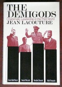 The demigods: Charismatic leadership in the third world