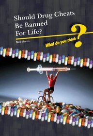 Should Drugs Cheats be Banned for Life? (What Do You Think?)