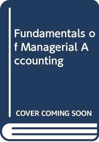 Fundamentals of Managerial Accounting