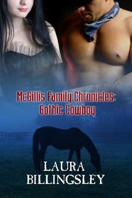 McGills Family Chronicles: Gothic Cowboy