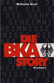 Die BKA-Story (German Edition)