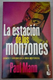 LA Estacion De Los Monzones (Spanish Edition)