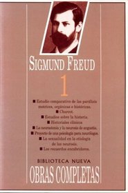 Sigmund Freud 1 - Obras Completas (Spanish Edition)