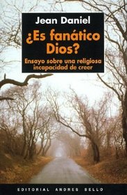 Es Fanatico Dios? (Spanish Edition)