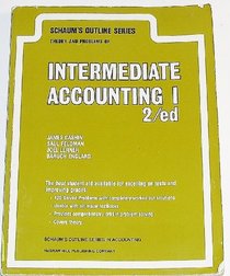 Schaum's Outline of Theory and Problems of Intermediate Accounting I (Schaum's Outlines) (Pt. 1)