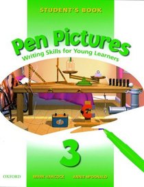 Pen Pictures: Student's Book Level 3: Writing Skills for Young Learners