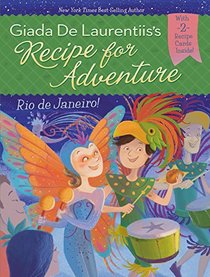 Rio de Janeiro! (Recipe for Adventure, Bk 5)