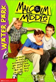 Water Park (Malcolm in the Middle (Paperback))