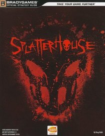 Splatterhouse Official Strategy Guide (Official Strategy Guides (Bradygames))